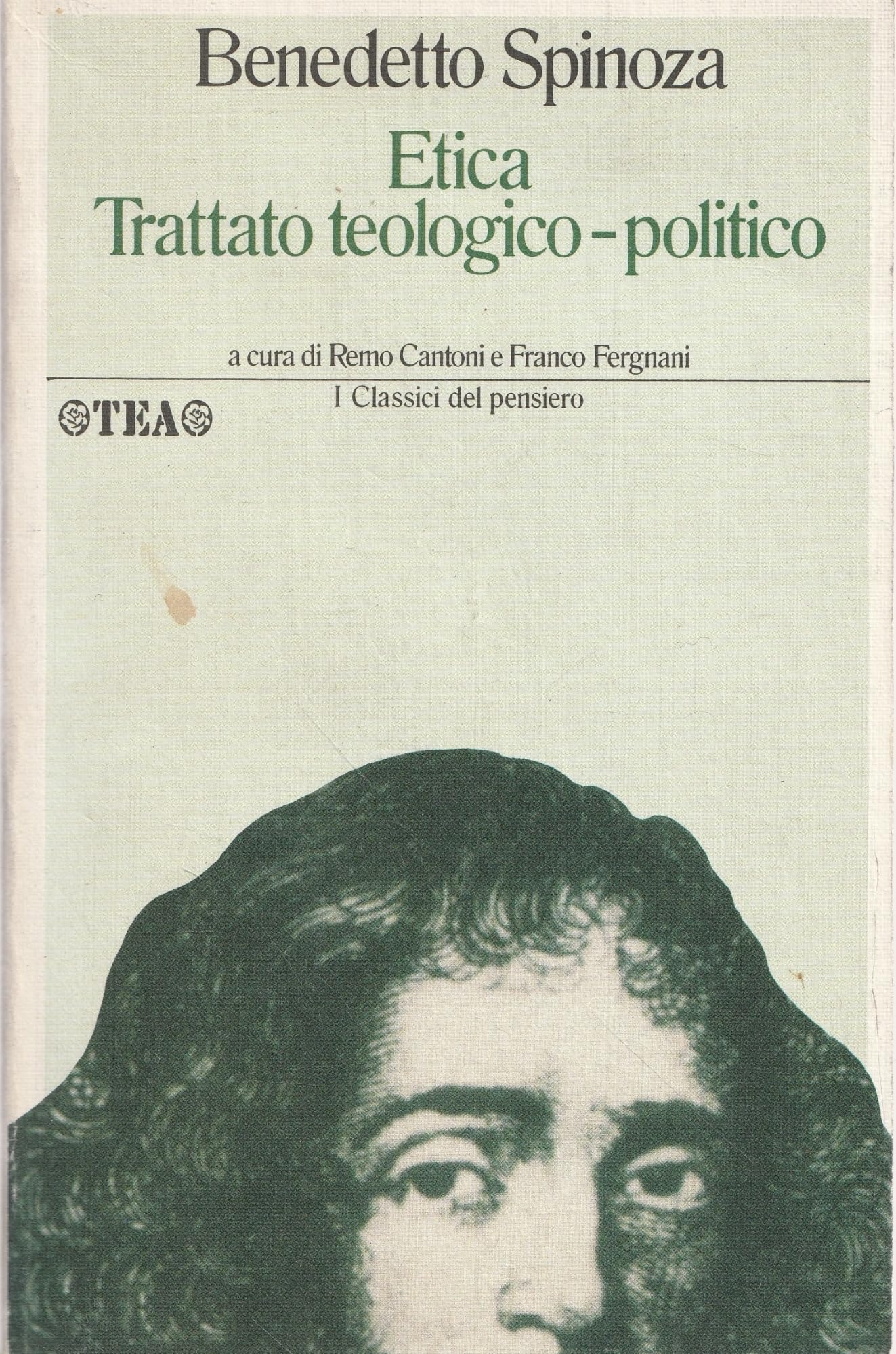 Etica-Trattato teologico-politico (I classici del pensiero TEA) Philosophy