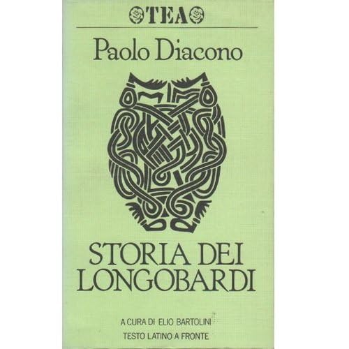 Storia dei longobardi. Testo latino a fronte (TEA) Essays & Short Stories