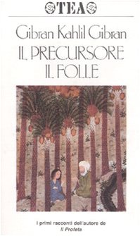 Il precursore. Il folle book