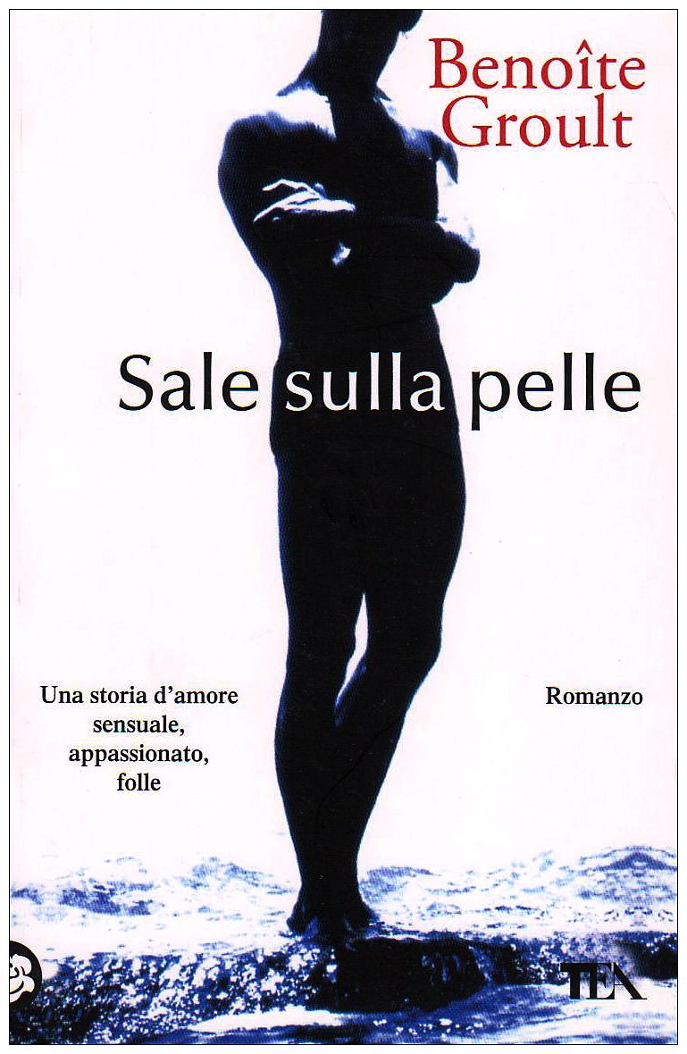 Sale sulla pelle (I vascelli del cuore) Contemporary literature