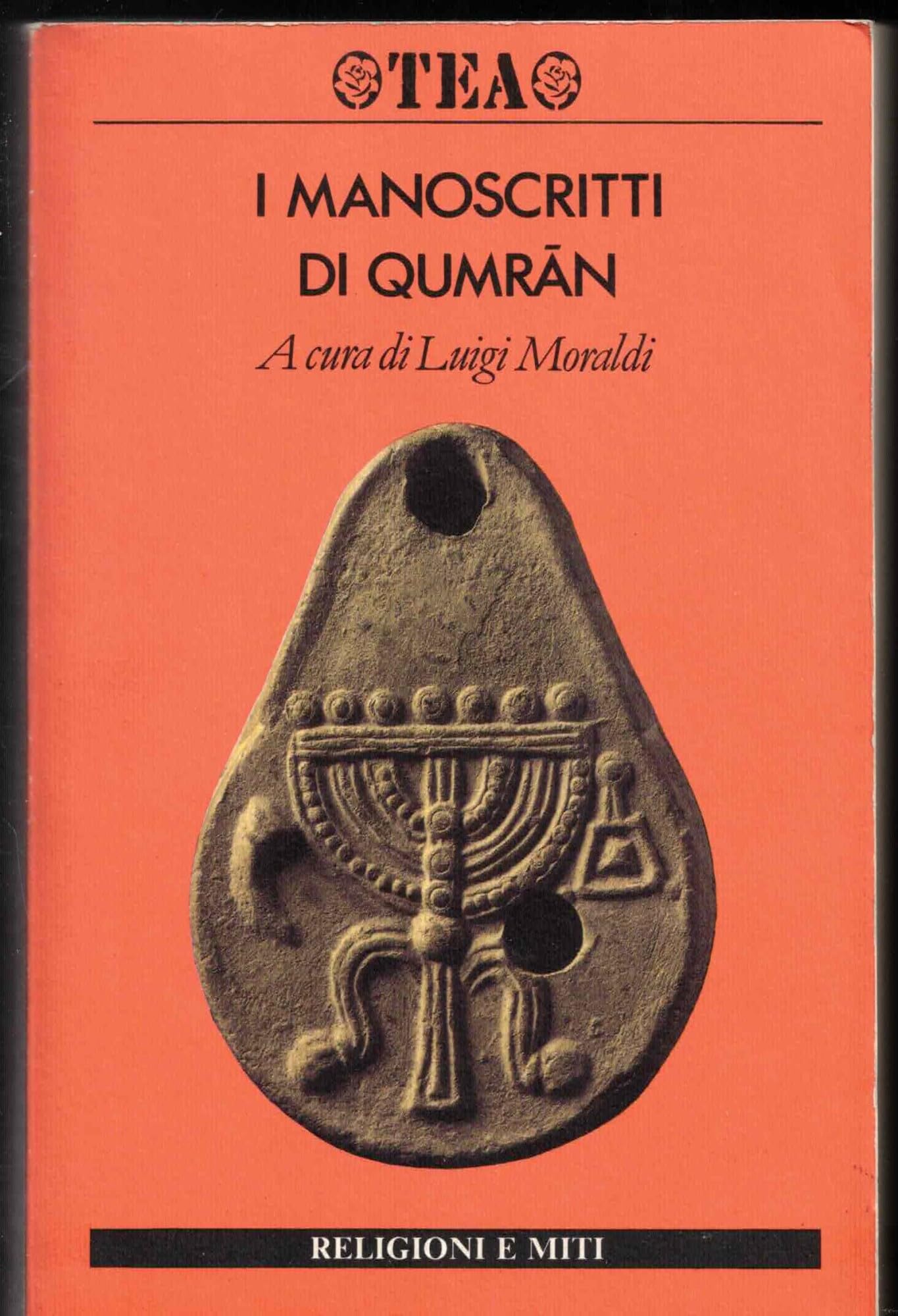 I manoscritti di Qumran (TEA. Religioni e miti) Religion & Esotericism