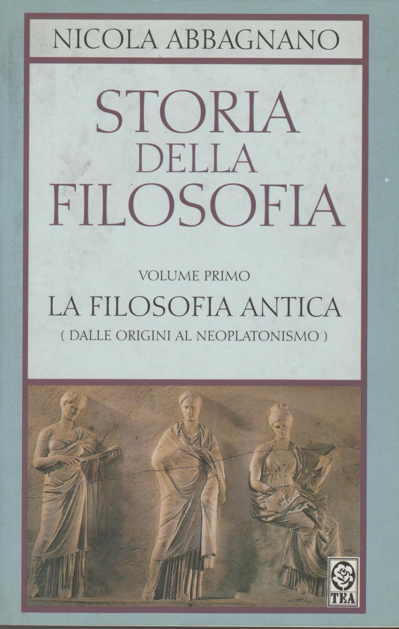 La filosofia antica. Dalle origini al neoplatonismo (La storia della filosofia) Philosophy