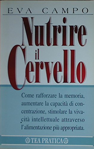 Nutrire il cervello (Tea pratica) Medicine