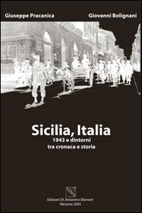 Sicilia, Italia. 1943 e dintorni tra cronaca e storia book