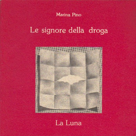 Le signore della droga (La luna) Books