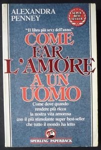 Come far l'amore a un uomo (Super bestseller) Partnership & Love