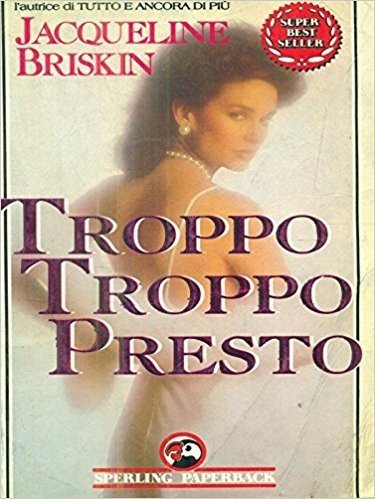 Troppo troppo presto (Super bestseller) Contemporary literature
