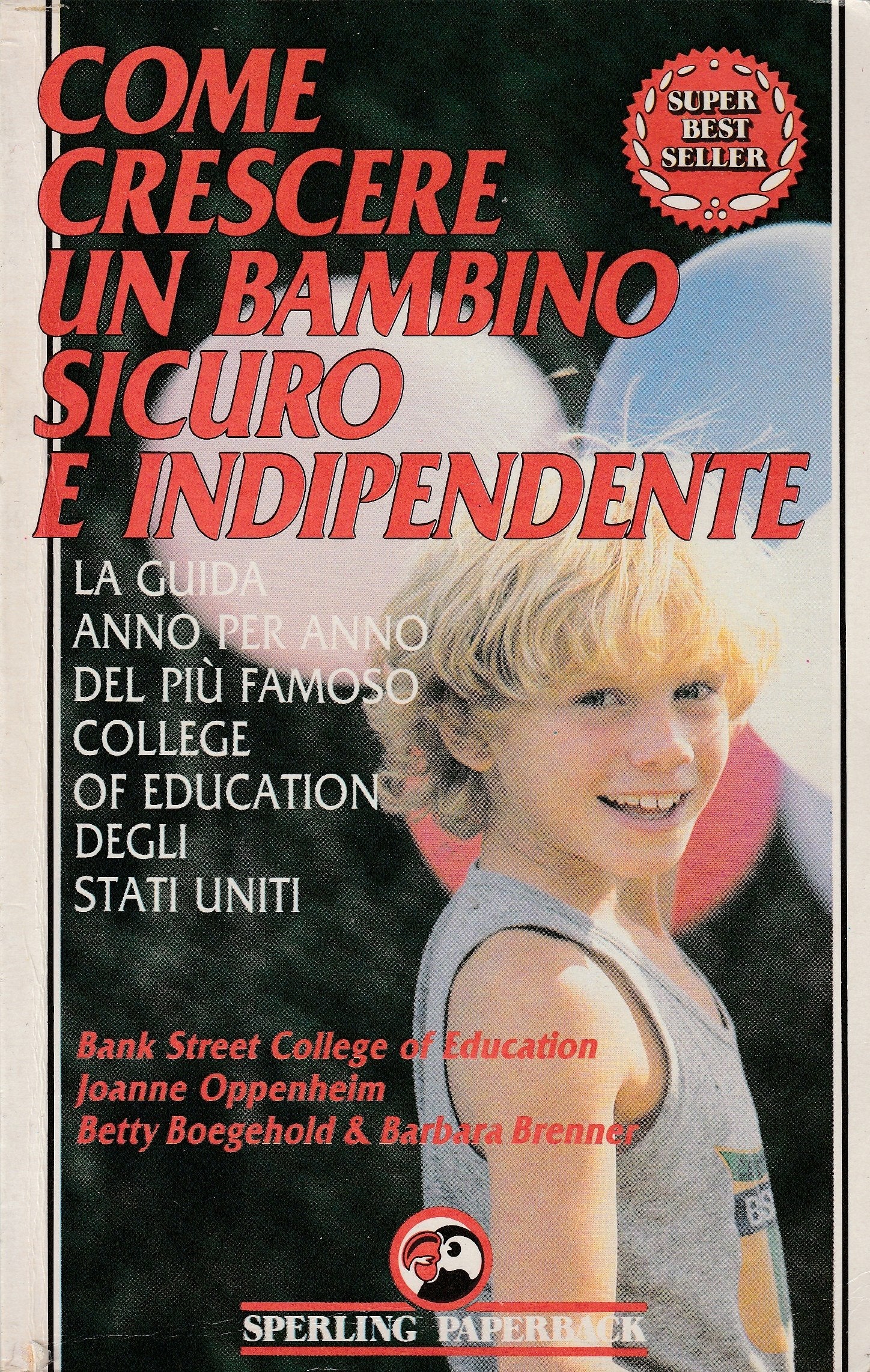 Come crescere un bambino sicuro e indipendente (Guida) Psychology