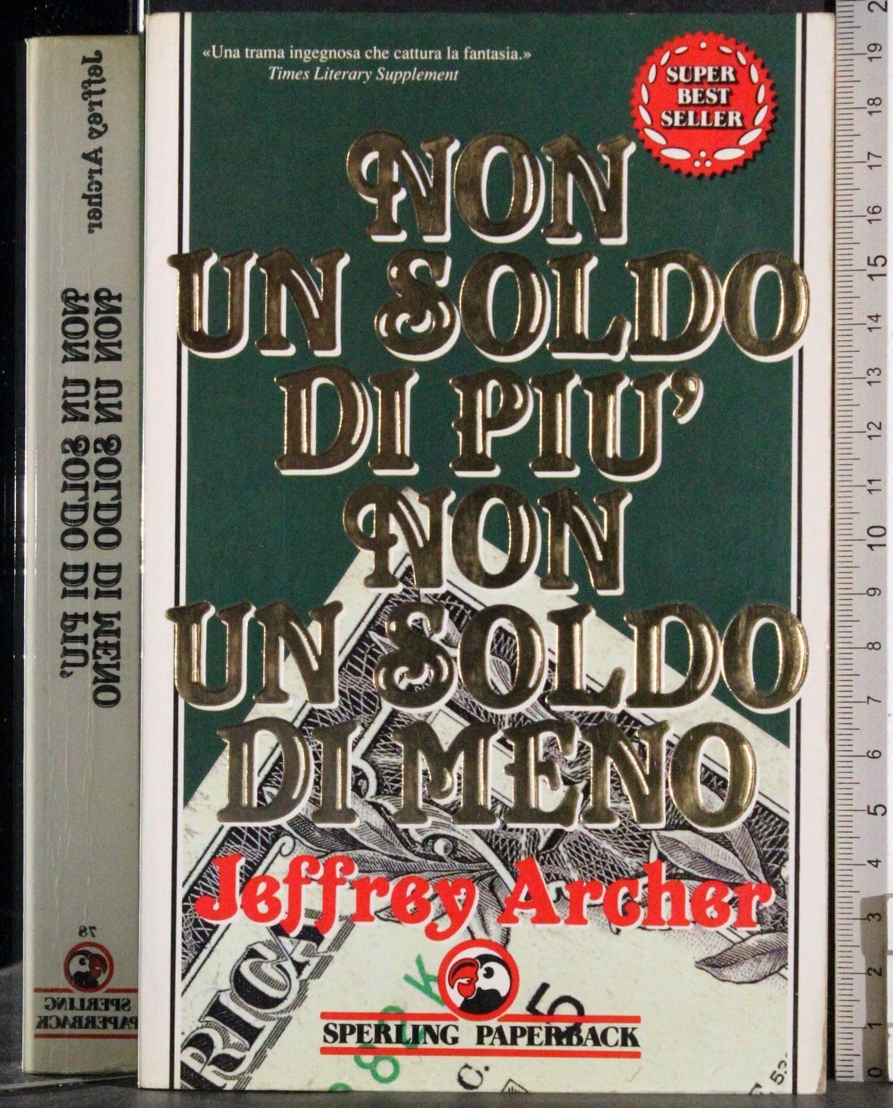 Non un soldo di più non un soldo di meno (Super bestseller) Contemporary literature