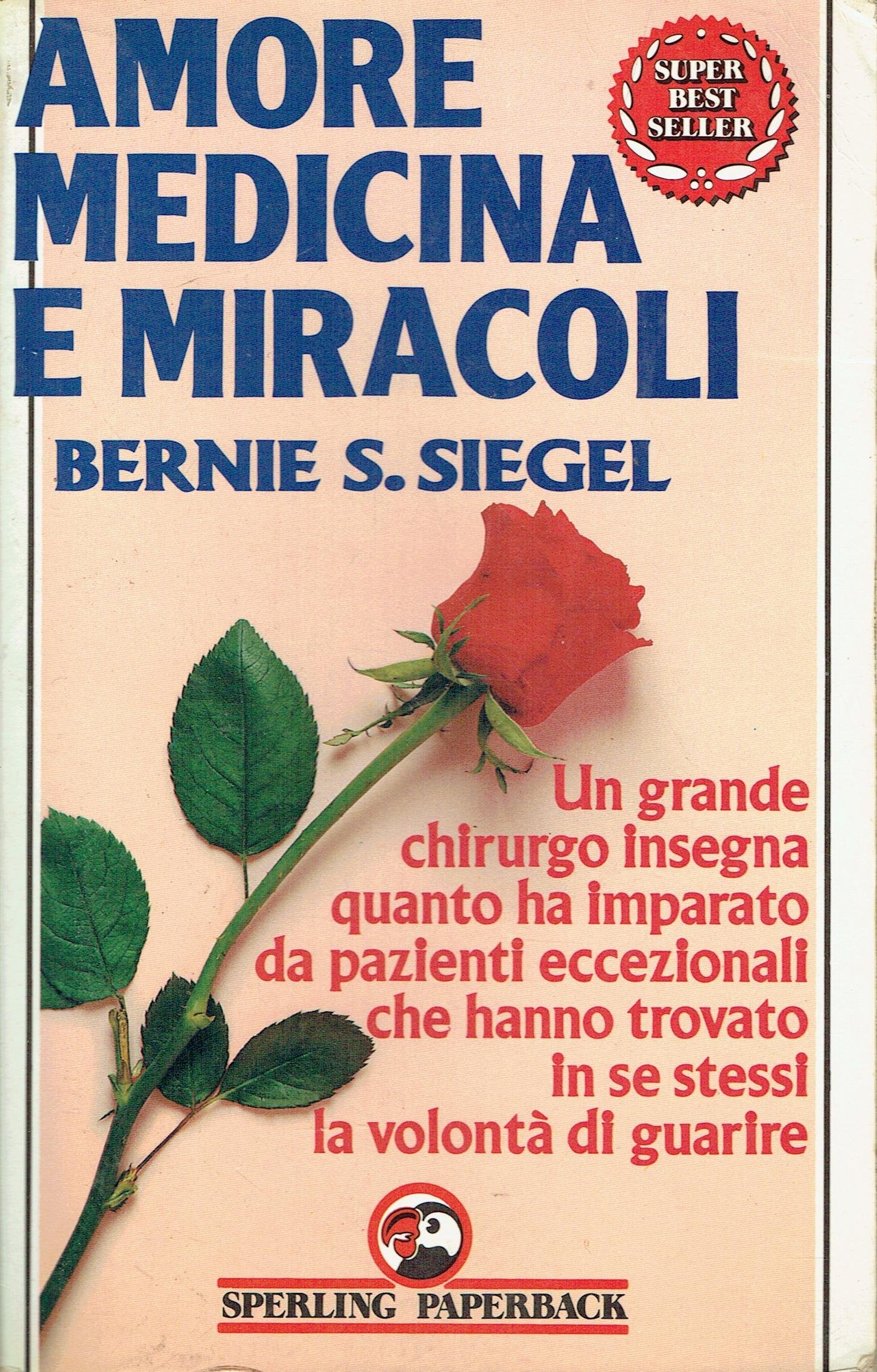 Amore, medicina e miracoli (Paperback) Psychology