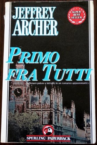 Primo fra tutti (Super bestseller) Contemporary literature