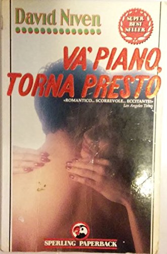 Va' piano, torna presto (Super bestseller) Contemporary literature