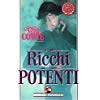 I ricchi e i potenti (Super bestseller) Contemporary literature
