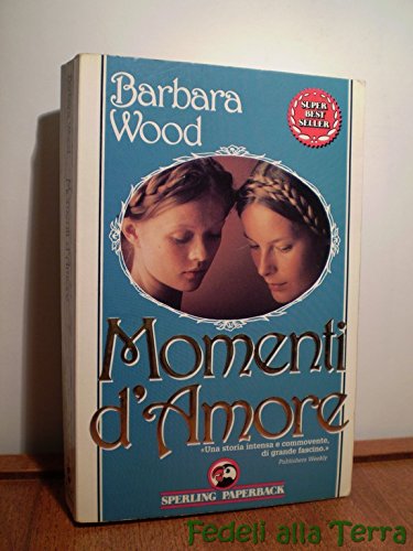 Momenti d'amore (Super bestseller) Contemporary literature