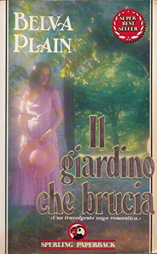 Il giardino che brucia (Super bestseller) Contemporary literature