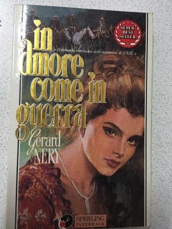 In amore come in guerra (Super bestseller) Contemporary literature