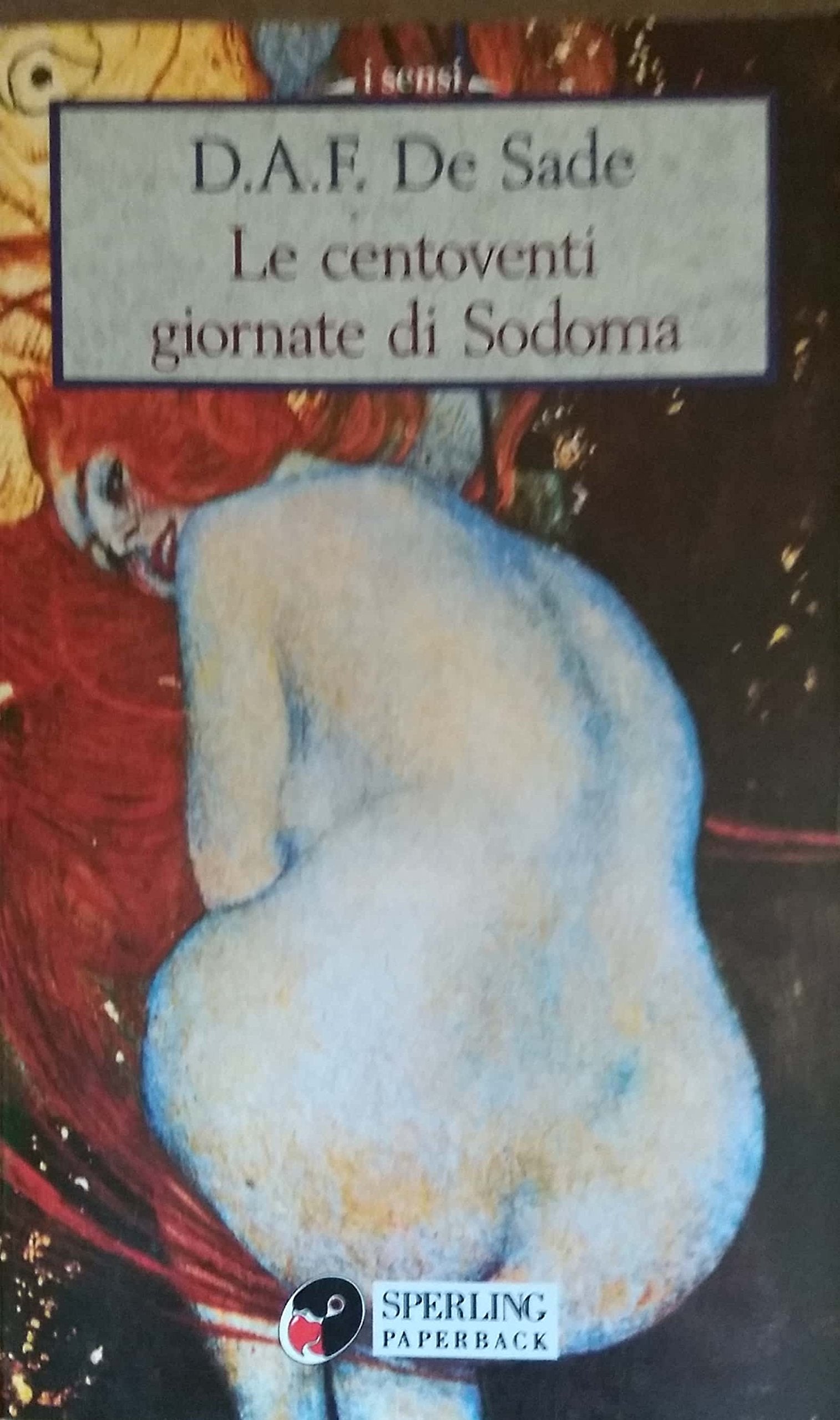 Le centoventi giornate di Sodoma (I sensi) Classics