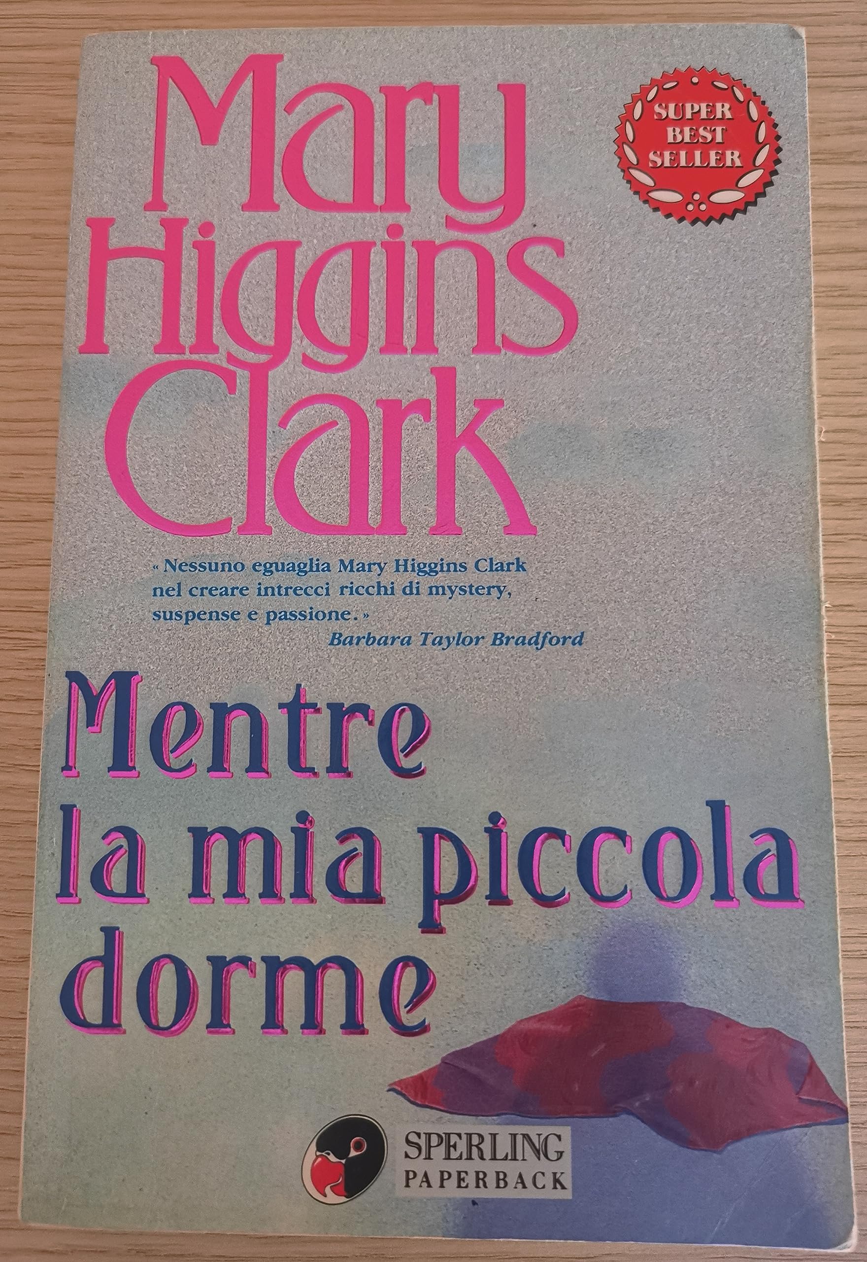 Mentre la mia piccola dorme (Super bestseller) Contemporary literature