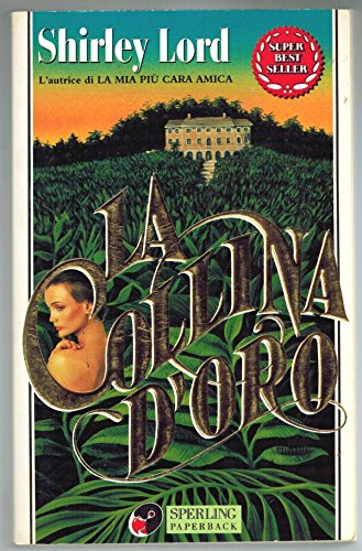 La collina d'oro (Super bestseller) Contemporary literature