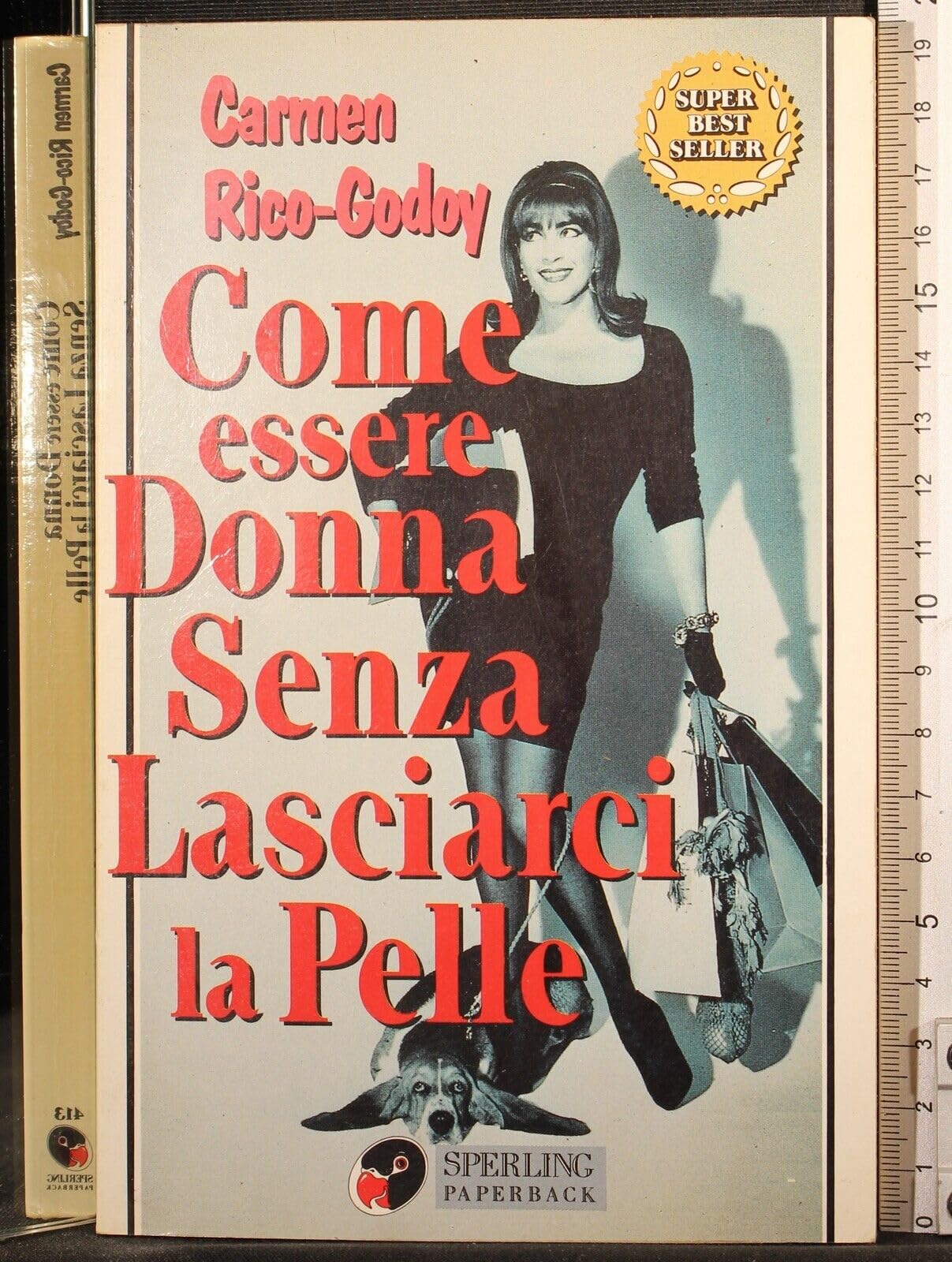 Come essere una donna senza lasciarci la pelle (Super bestseller) Contemporary literature