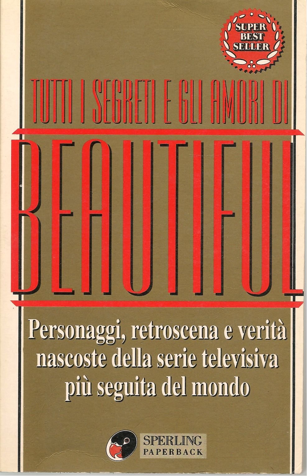 Tutti i segreti e gli amori di Beautiful book