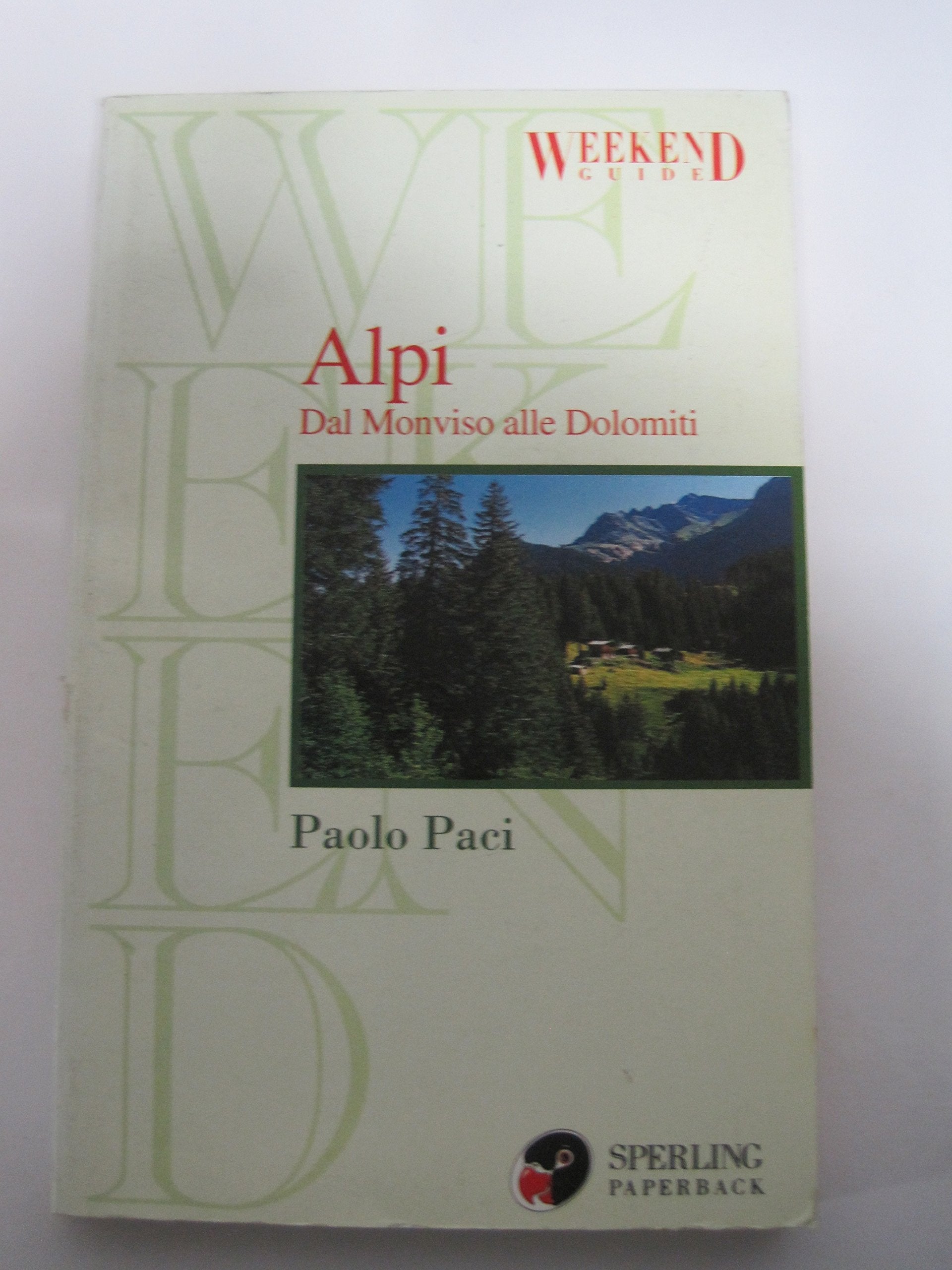 Alpi dal Monviso alle Dolomiti book
