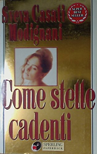 Come stelle cadenti (Super bestseller) Contemporary literature Books