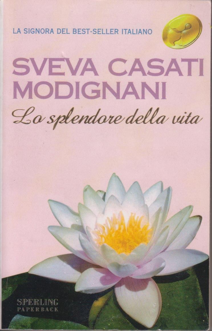 Lo splendore della vita (Super bestseller) Contemporary literature