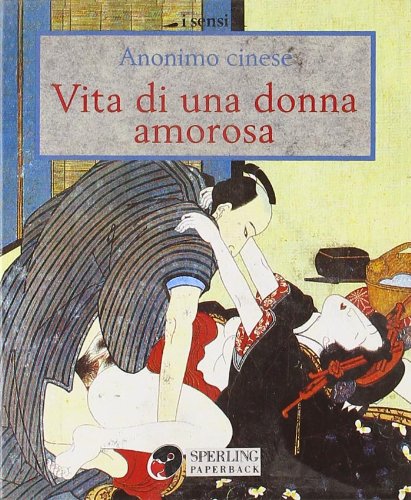 Vita di una donna amorosa (I sensi) Contemporary literature