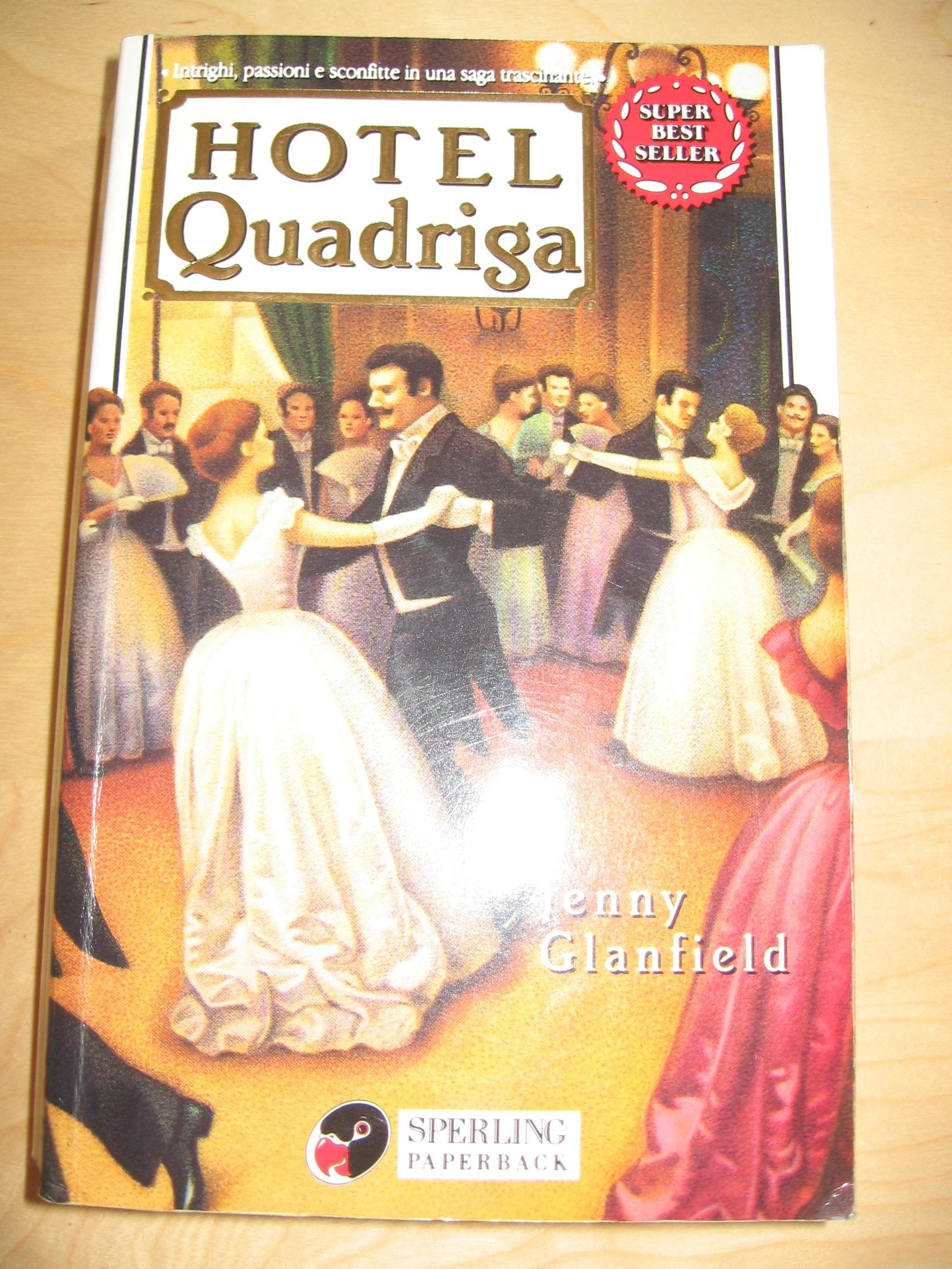Hotel Quadriga (Super bestseller) Contemporary literature