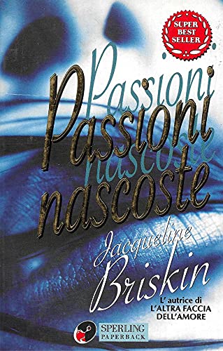 Passioni nascoste (Super bestseller) Contemporary literature