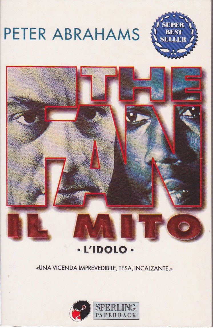 The fan-Il mito (Super bestseller) Contemporary literature