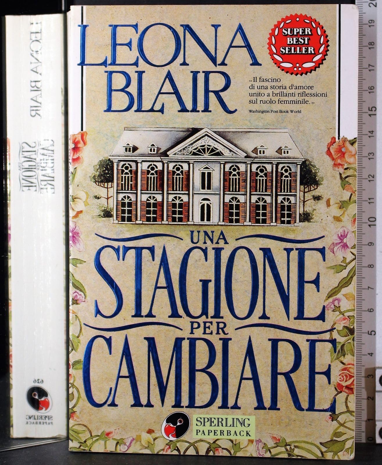 Una stagione per cambiare (Super bestseller) Contemporary literature