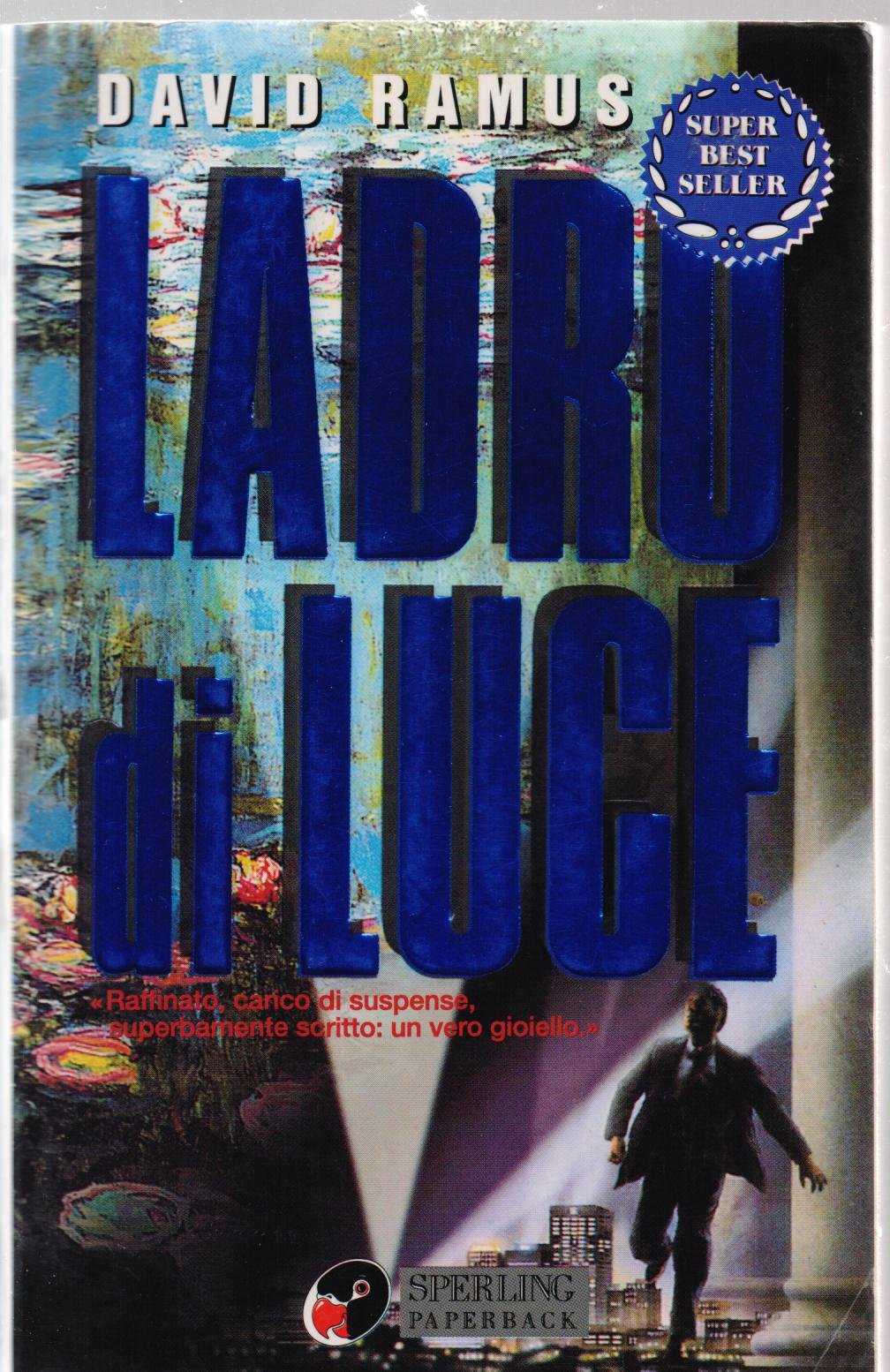 Ladro di luce (Super bestseller) Contemporary literature Books