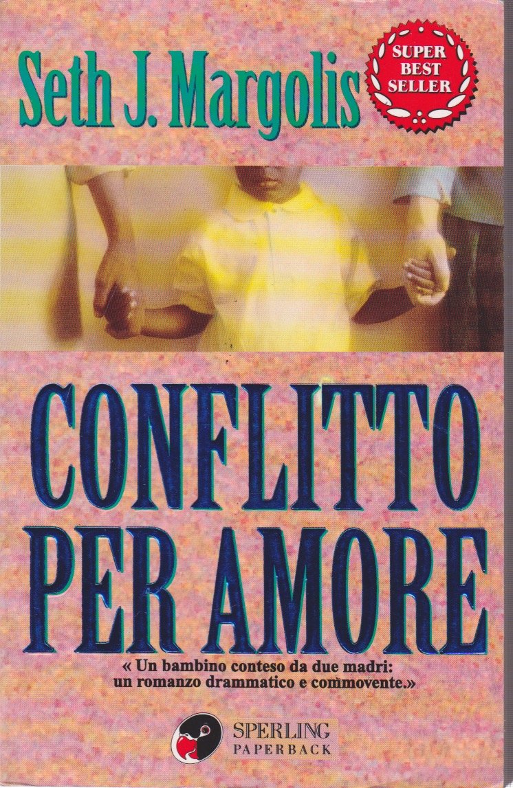 Conflitto per amore (Super bestseller) Contemporary literature