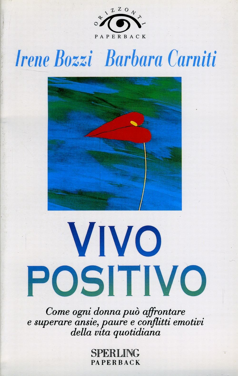 Vivo positivo (Orizzonti paperback) Psychology