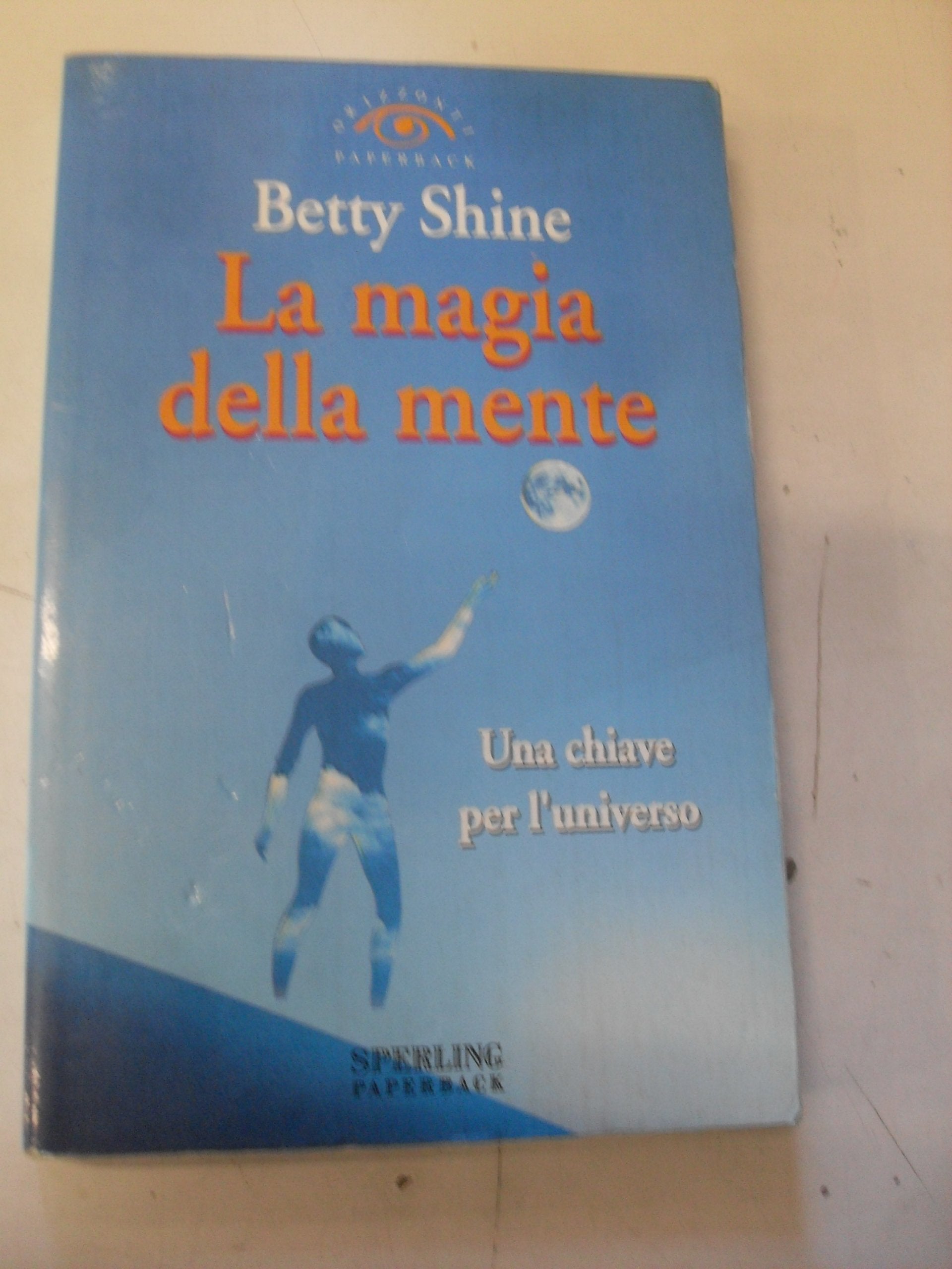 La magia della mente (Orizzonti paperback) Psychology