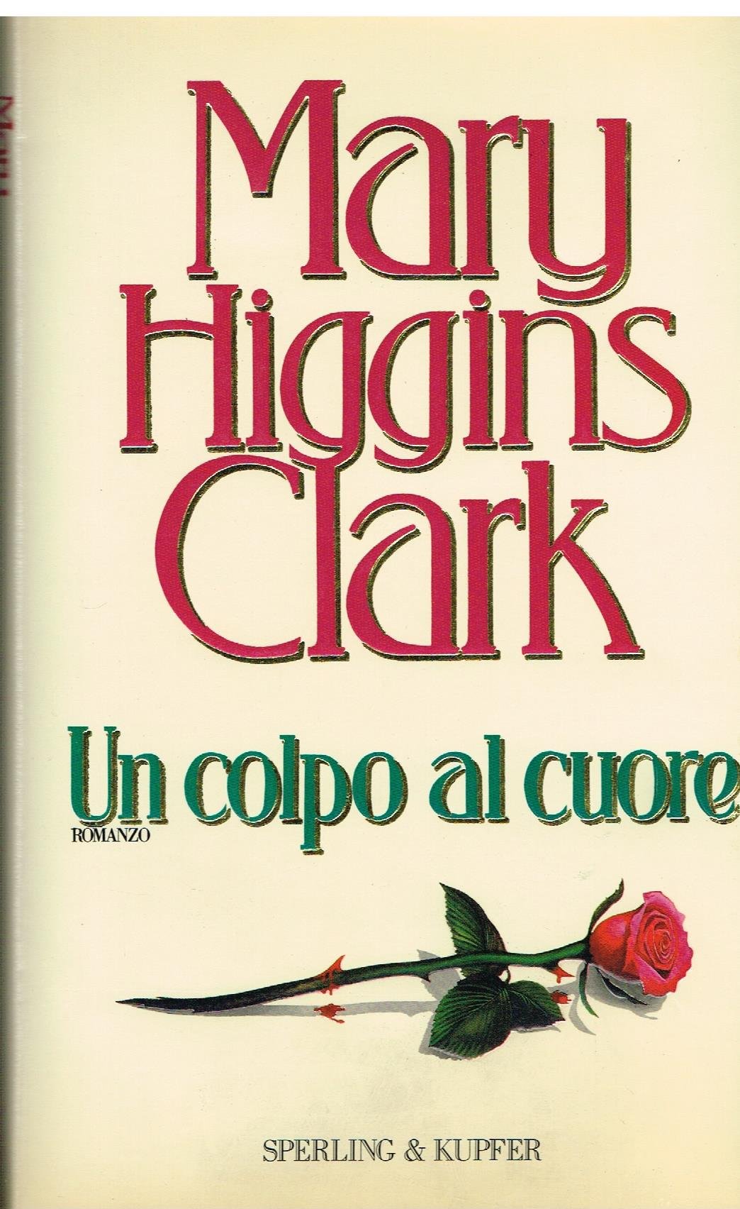 Un colpo al cuore (Super bestseller) Contemporary literature