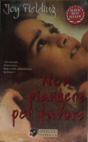 Non piangere per favore (Super bestseller) Contemporary literature