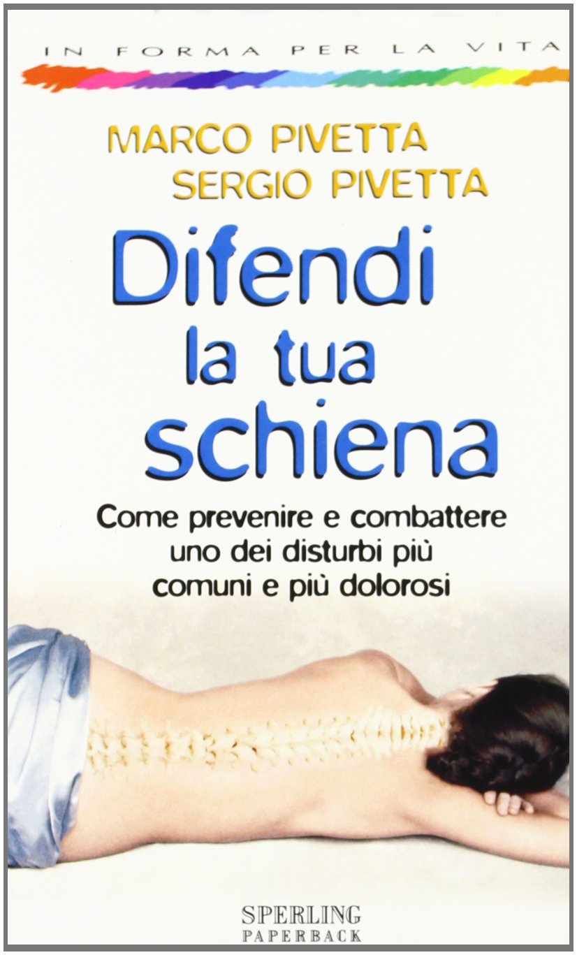 Difendi la tua schiena (In forma per la vita) Books