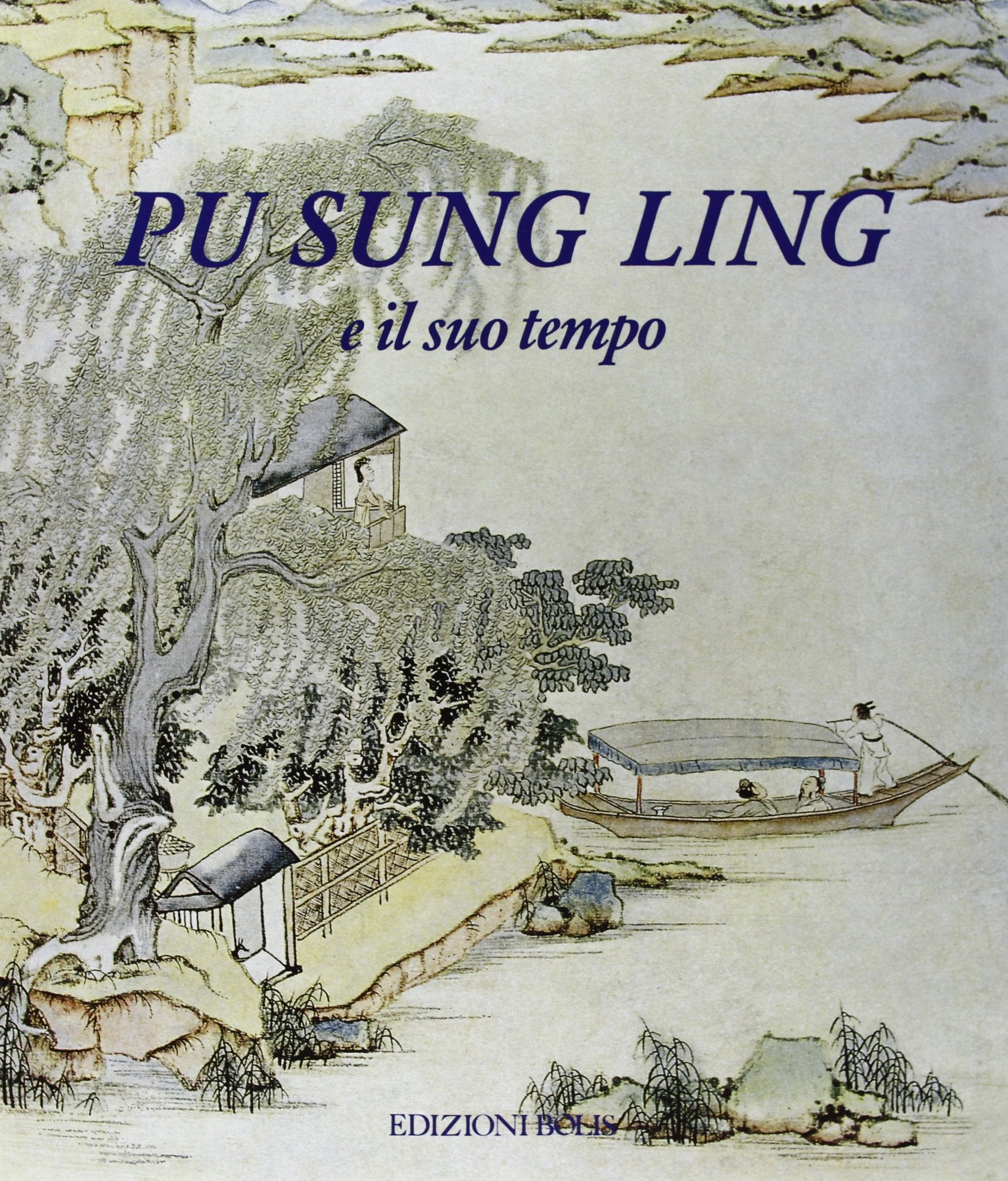 Pu Sung Ling e il suo tempo book