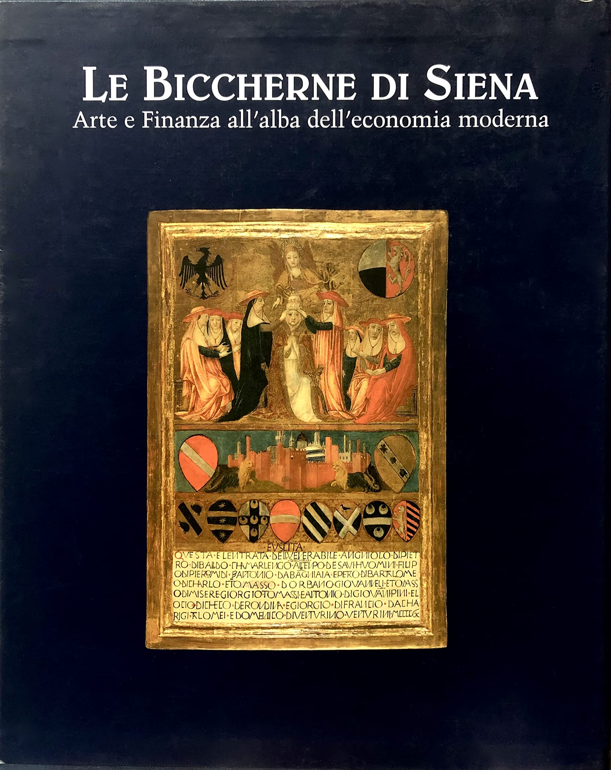 Le biccherne di Siena. Arte e finanza. All'alba dell'economia moderna book