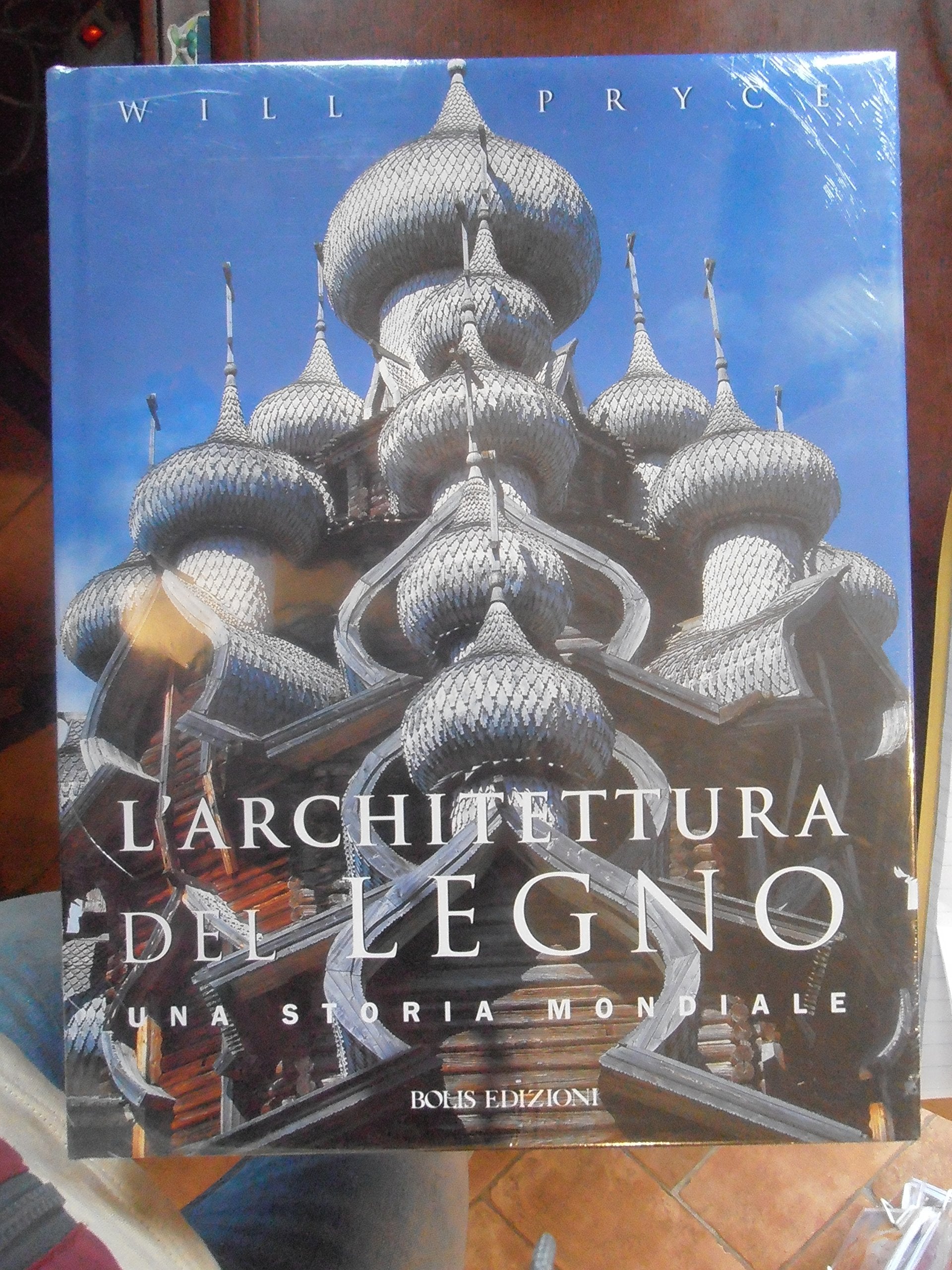 L'architettura del legno. Una storia mondiale Architecture