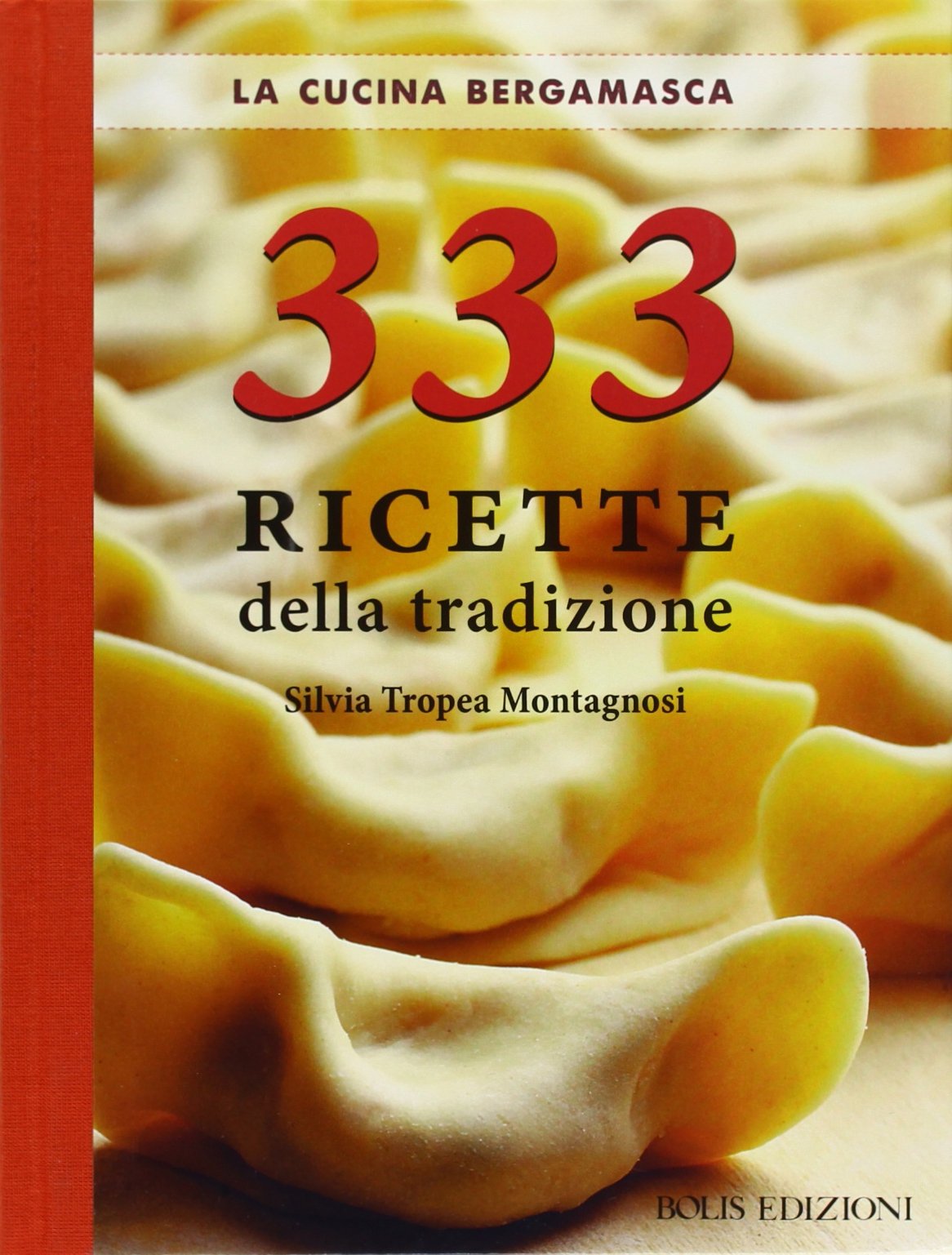 La cucina bergamasca. 333 ricette della tradizione (Cucina e culture) Leisure, Home & Garden
