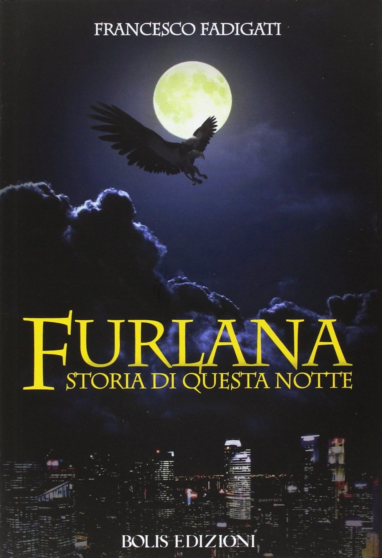 Furlana. Storia di questa notte Contemporary literature