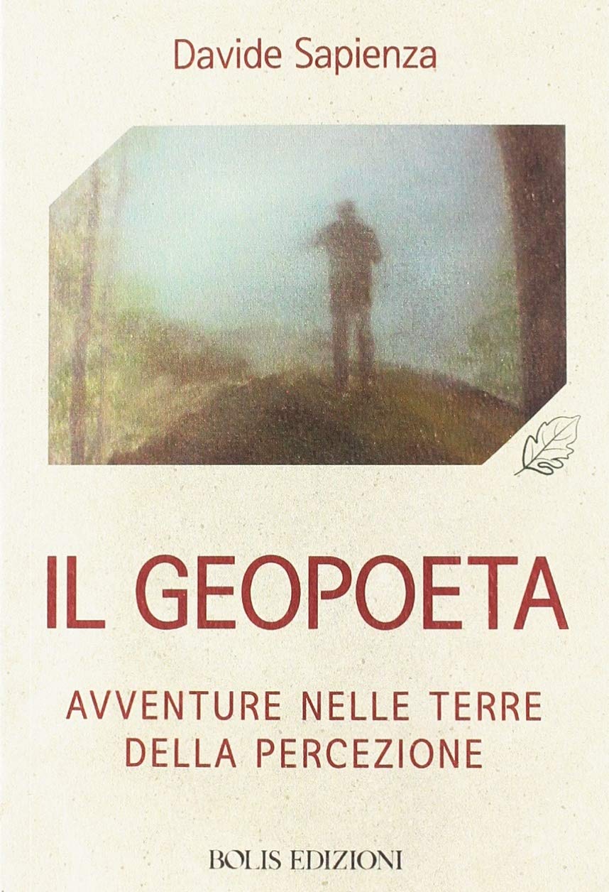 Il geopoeta. Avventure nelle terre della percezione book