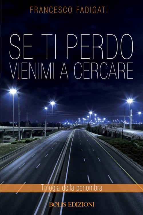 Se ti perdo vienimi a cercare Contemporary literature