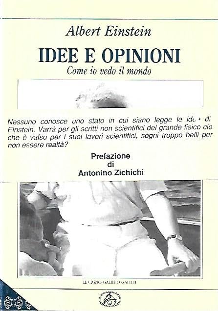 Idee e opinioni. Come io vedo il mondo (La biblioteca di Galileo Galilei) Business & Technology