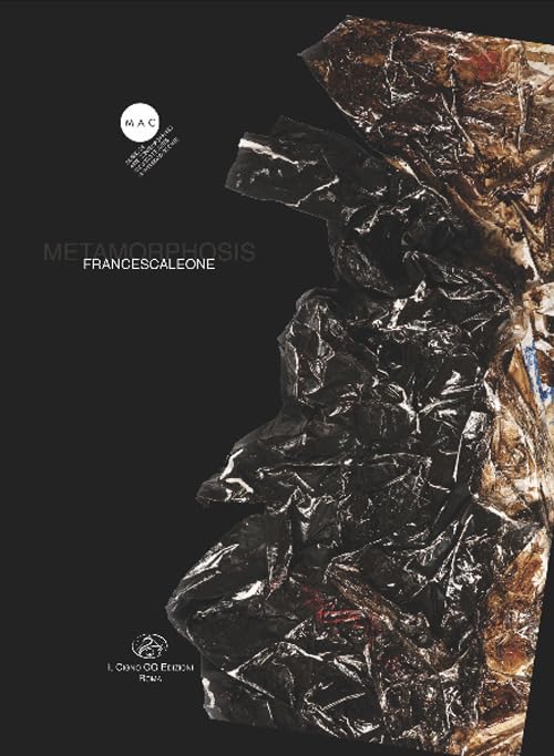 Francesca Leone. Metamorphosis. Ediz. illustrata book