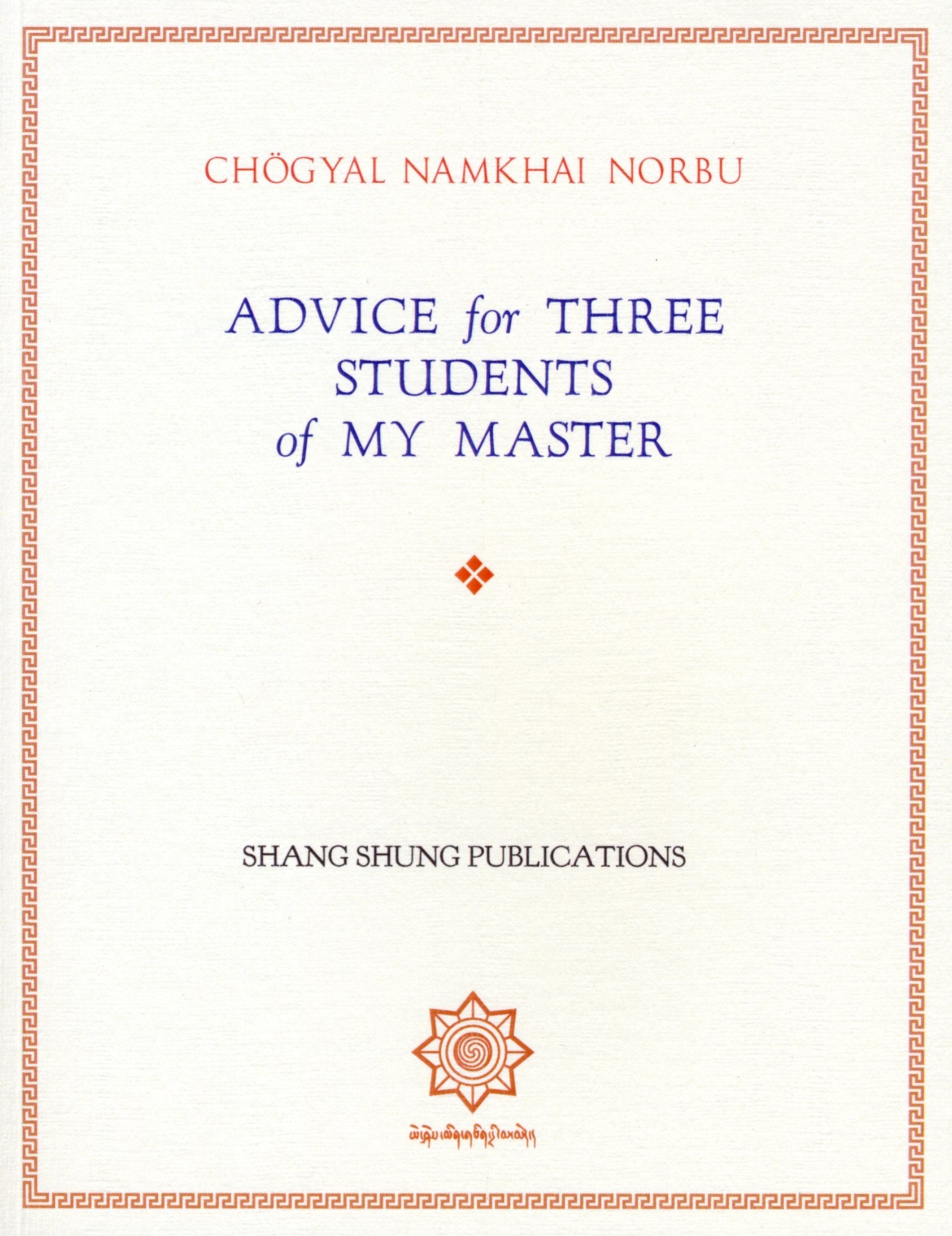 Advice for Three Students of my Master Books